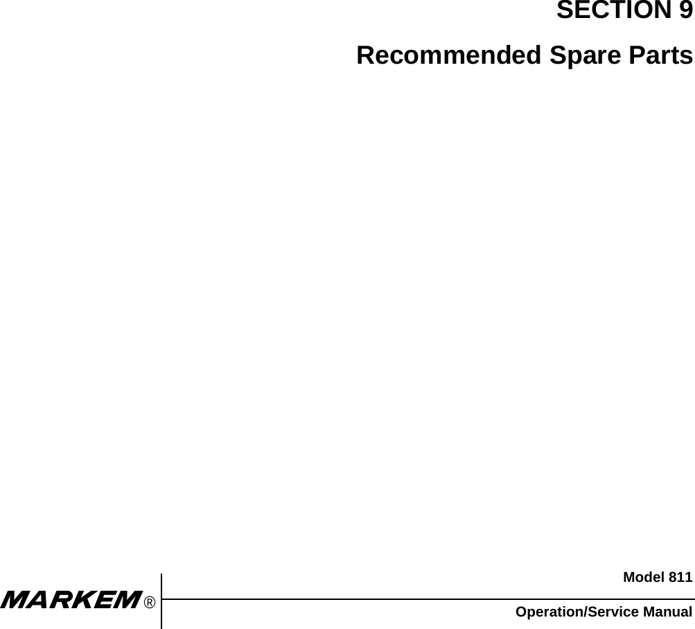 Model 811Operation/Service Manualm®SECTION 9Recommended Spare Parts