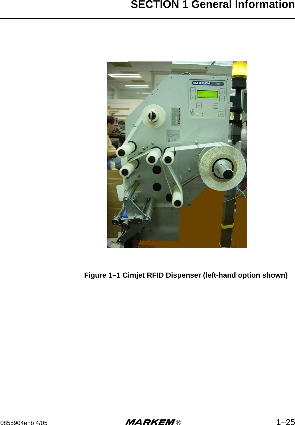SECTION 1 General Information0855904enb 4/05 m®1–25Figure 1–1 Cimjet RFID Dispenser (left-hand option shown)