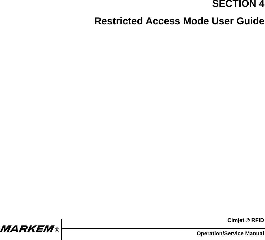 Cimjet ® RFIDOperation/Service Manualm®SECTION 4Restricted Access Mode User Guide