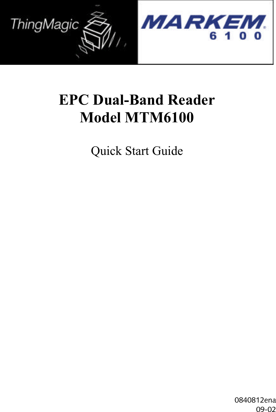EPC Dual-Band ReaderModel MTM6100Quick Start Guide0840812ena09-02