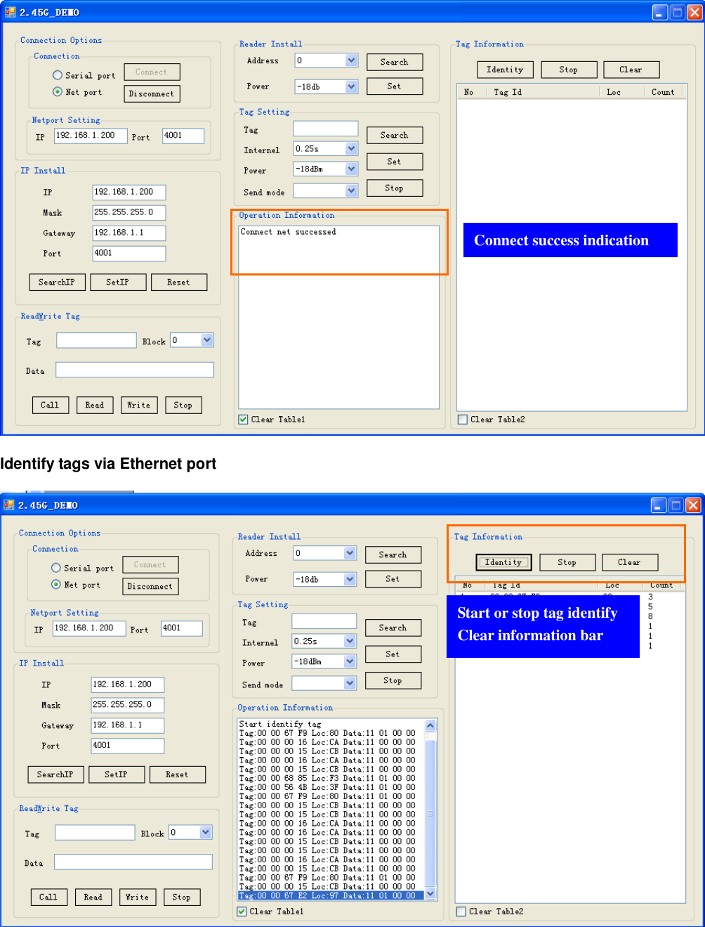   Identify tags via Ethernet port  Connect success indication Start or stop tag identify Clear information bar 