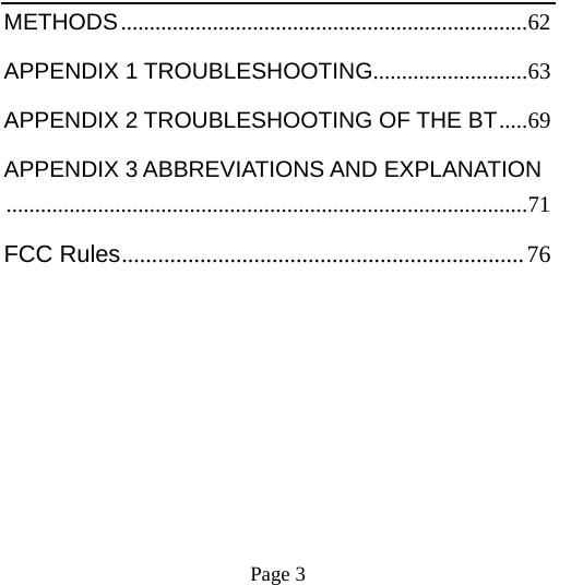    Page 3   METHODS.......................................................................62 APPENDIX 1 TROUBLESHOOTING...........................63 APPENDIX 2 TROUBLESHOOTING OF THE BT.....69 APPENDIX 3 ABBREVIATIONS AND EXPLANATION...........................................................................................71 FCC Rules...................................................................76  