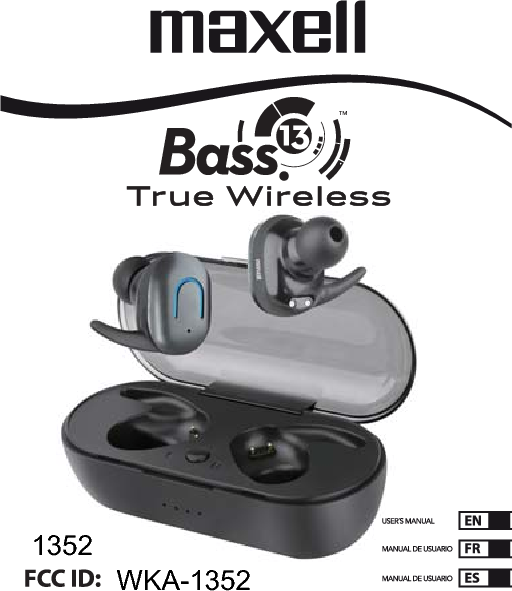 MAXELL OF AMERICA 1352 Bass 13 BT TWS Earbuds User Manual MANUAL Bass13 ...