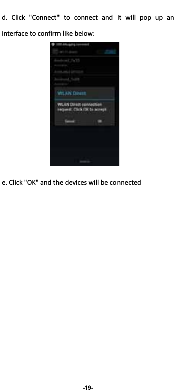                 -19- d. Click &quot;Connect&quot; to connect and it will pop up aninterfacetoconfirmlikebelow: e.Click&quot;OK&quot;andthedeviceswillbeconnected