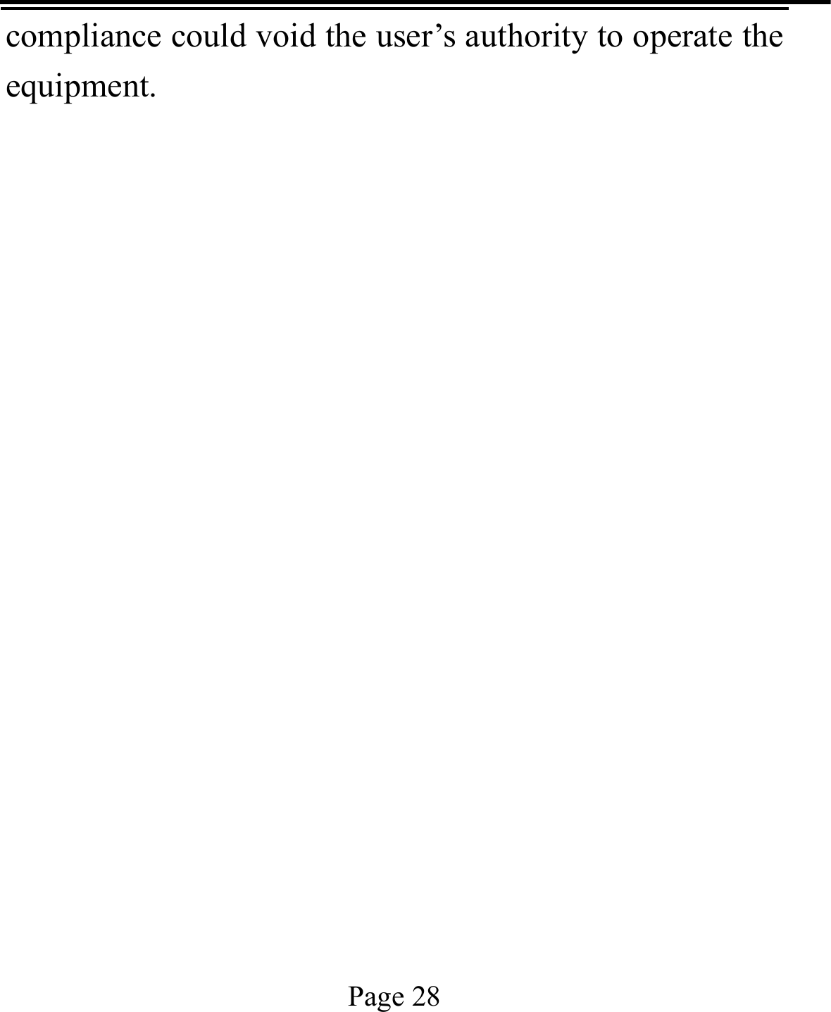   Page 28  compliance could void the user’s authority to operate the equipment.  