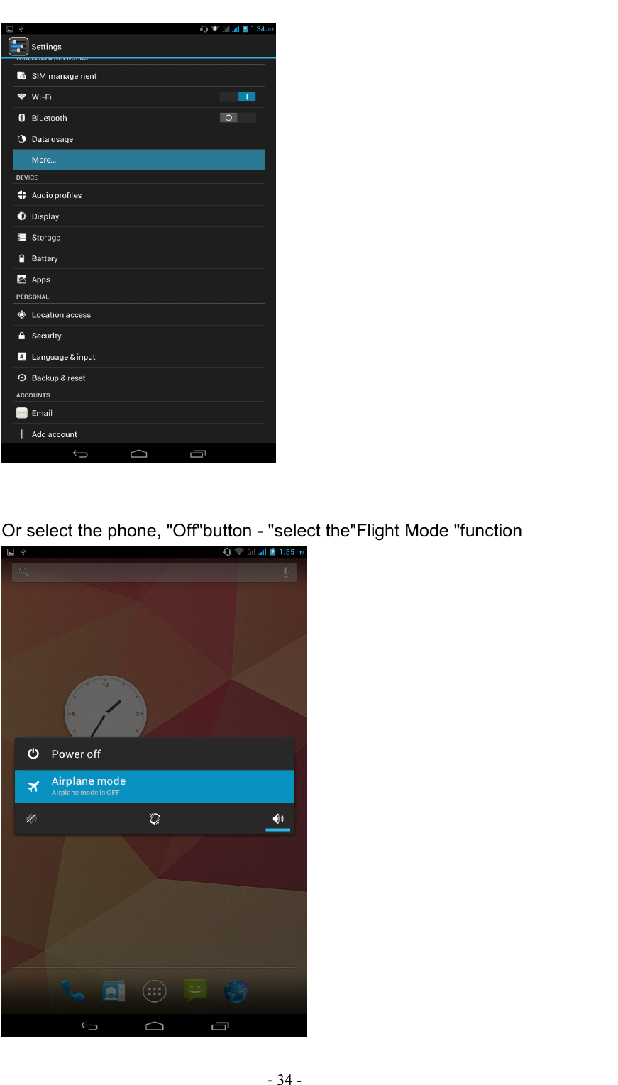                                                                                - 34 -    Or select the phone, &quot;Off&quot;button - &quot;select the&quot;Flight Mode &quot;function  