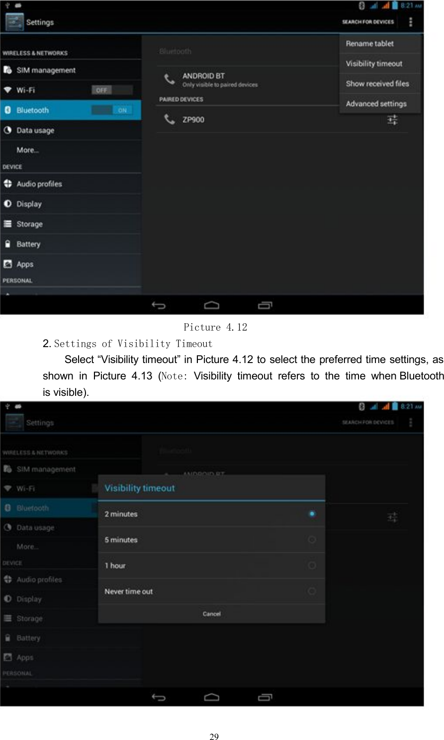 Picture 4.122. Settings of Visibility TimeoutSelect &ldquo;Visibility timeout&rdquo; in Picture 4.12 to select the preferred time settings, asshown in Picture 4.13 (Note: Visibility timeout refers to the time when Bluetoothis visible).29