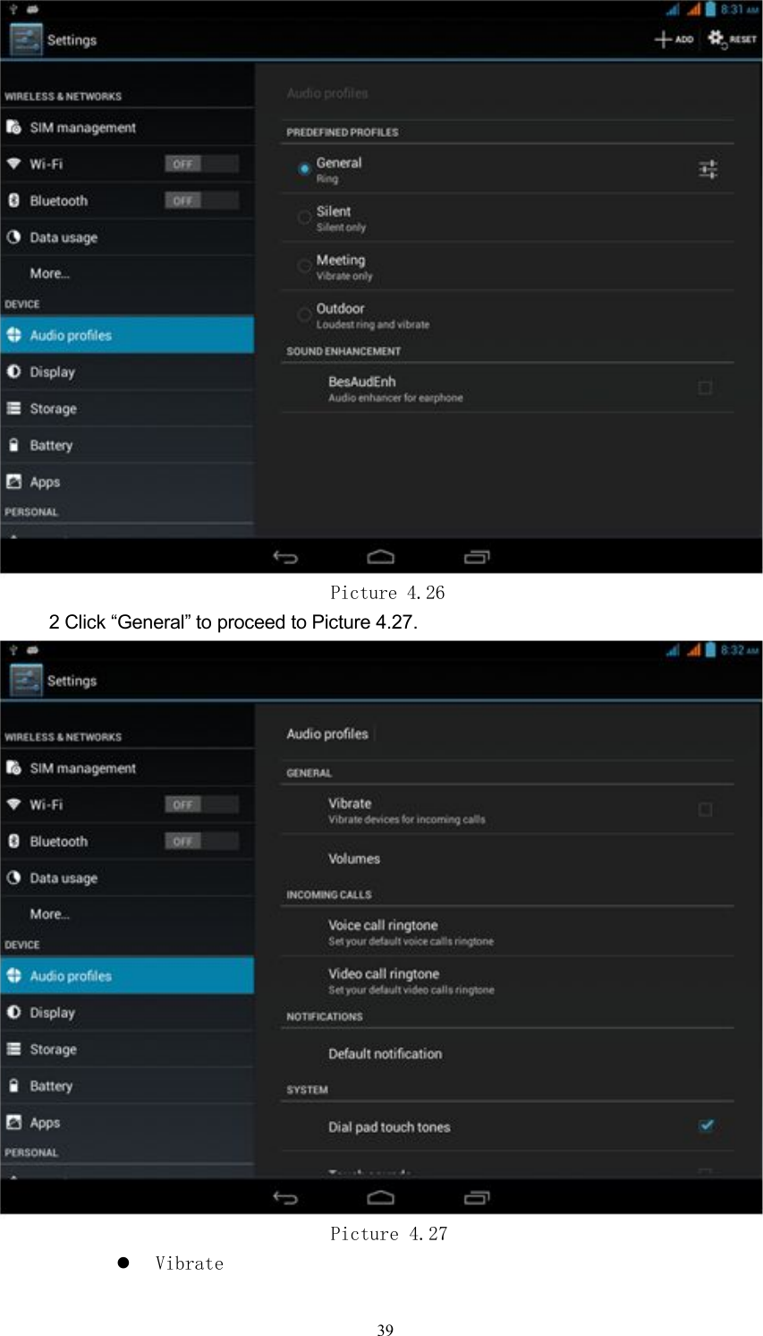 Picture 4.262 Click &ldquo;General&rdquo; to proceed to Picture 4.27.Picture 4.27Vibrate39
