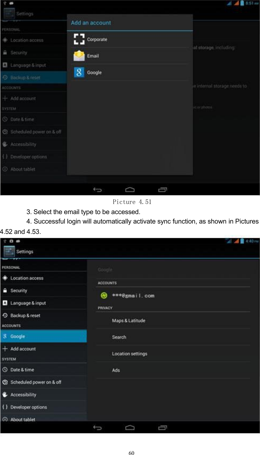 Picture 4.513. Select the email type to be accessed.4. Successful login will automatically activate sync function, as shown in Pictures4.52 and 4.53.60