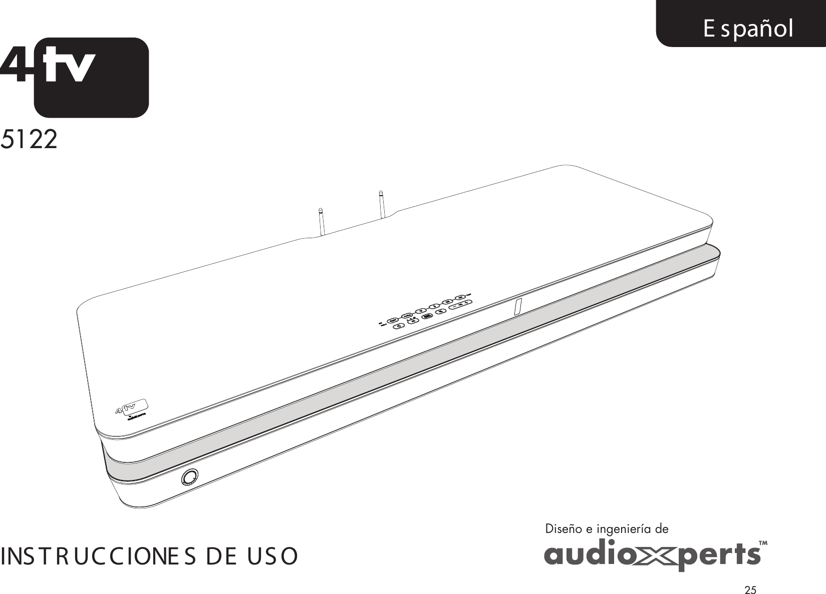 25E spañolDiseño e ingeniería deINS T R UCCIONE S  DE  US O5122