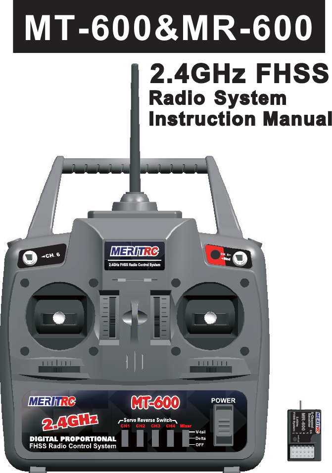 MT-600&amp;MR-600RadioRadio SystemystemInstructionInstruction Manualanual2.4GHz2.4GHz