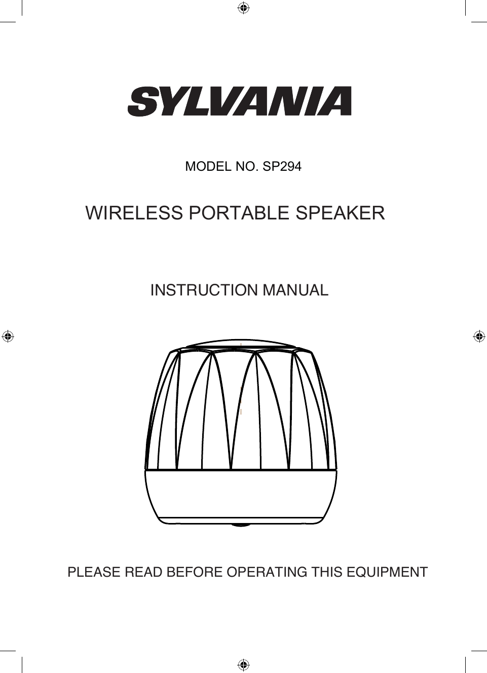 MODEL NO. SP294PLEASE READ BEFORE OPERATING THIS EQUIPMENTINSTRUCTION MANUALWIRELESS PORTABLE SPEAKER