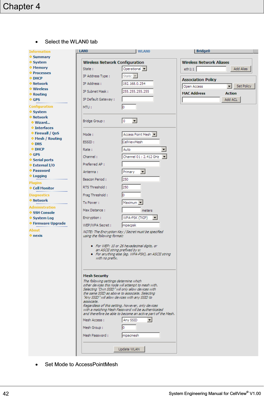 Chapter 4  42  System Engineering Manual for CellView© V1.00  x  Select the WLAN0 tab  x  Set Mode to AccessPointMesh 