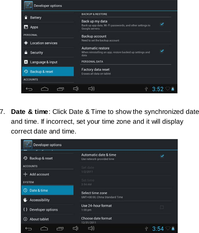   7. Date &amp; time : Click Date &amp; Time to show the synchronized date and time. If incorrect, set your time zone and it will display correct date and time.       