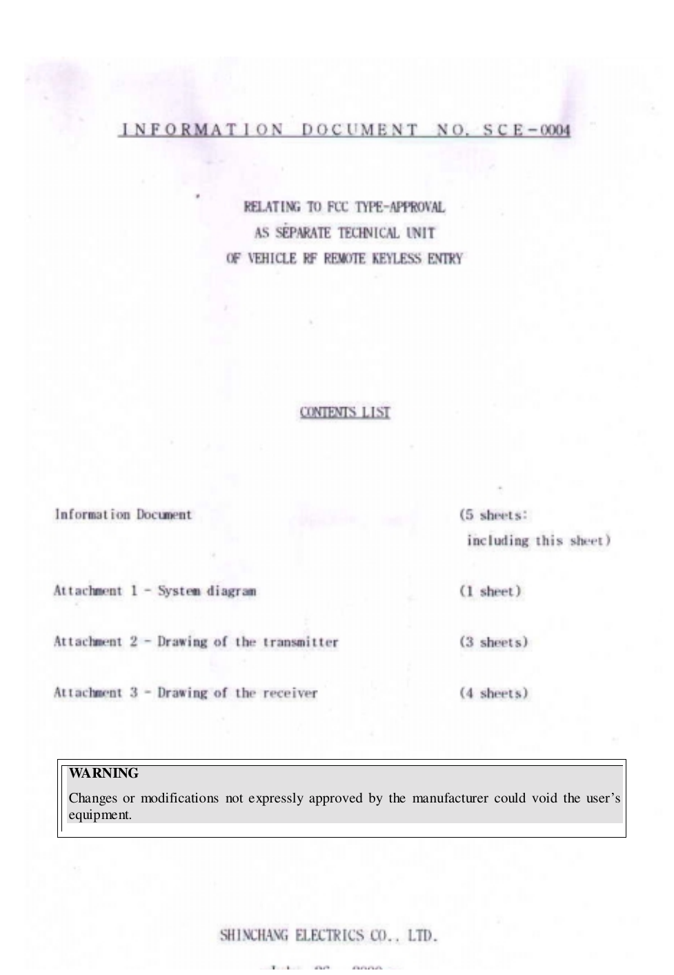 WA RN INGChanges or modifications not expressly approved by the manufacturer could void the user’s equipment.