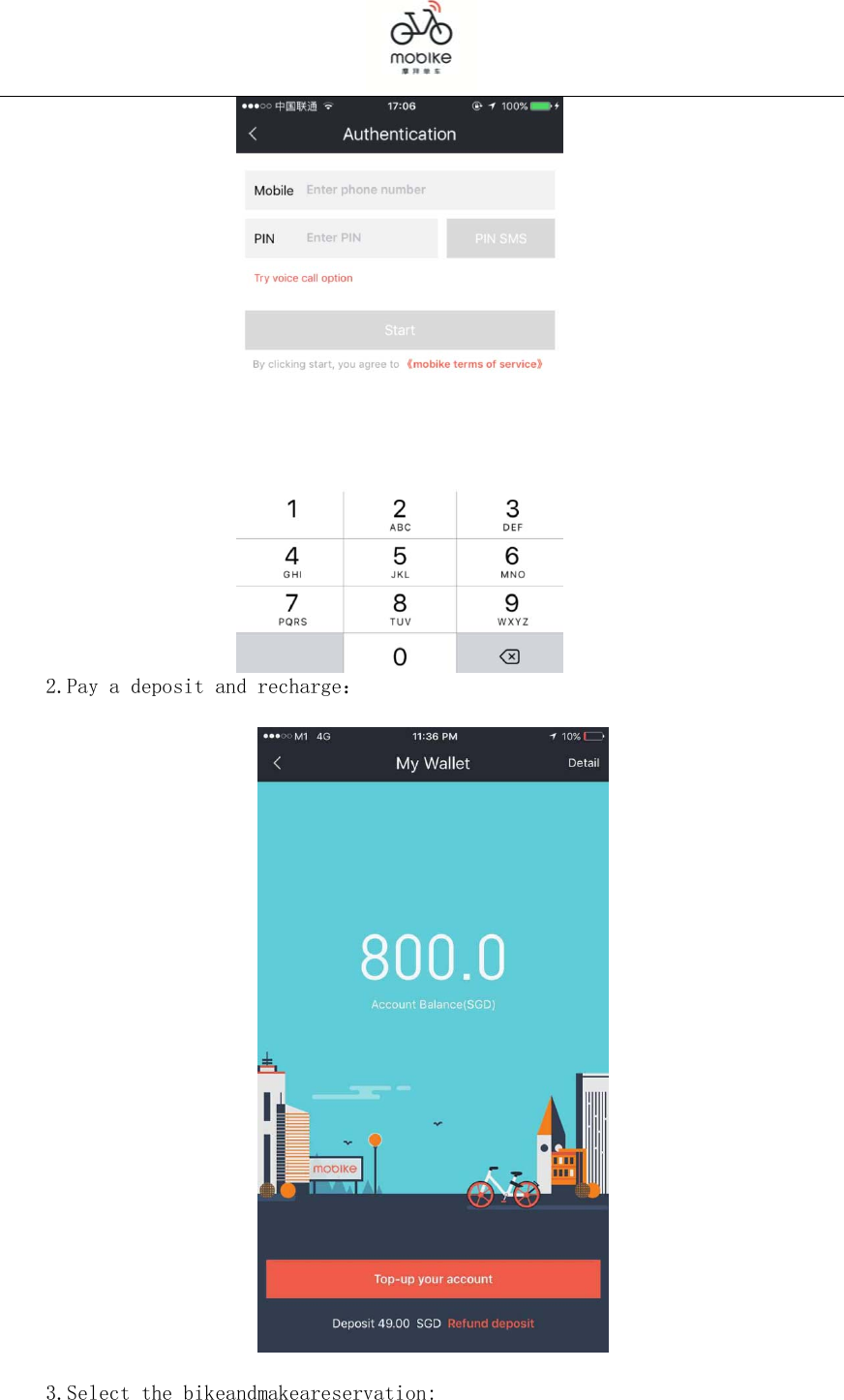  2.Pay a deposit and recharge：    3.Select the bikeandmakeareservation:  