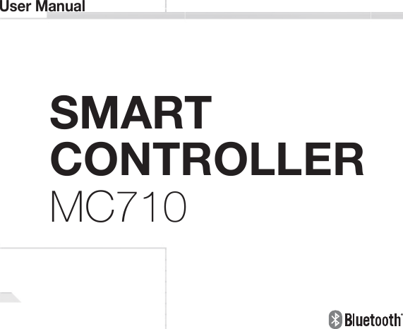 MC710User ManualSMART CONTROLLER