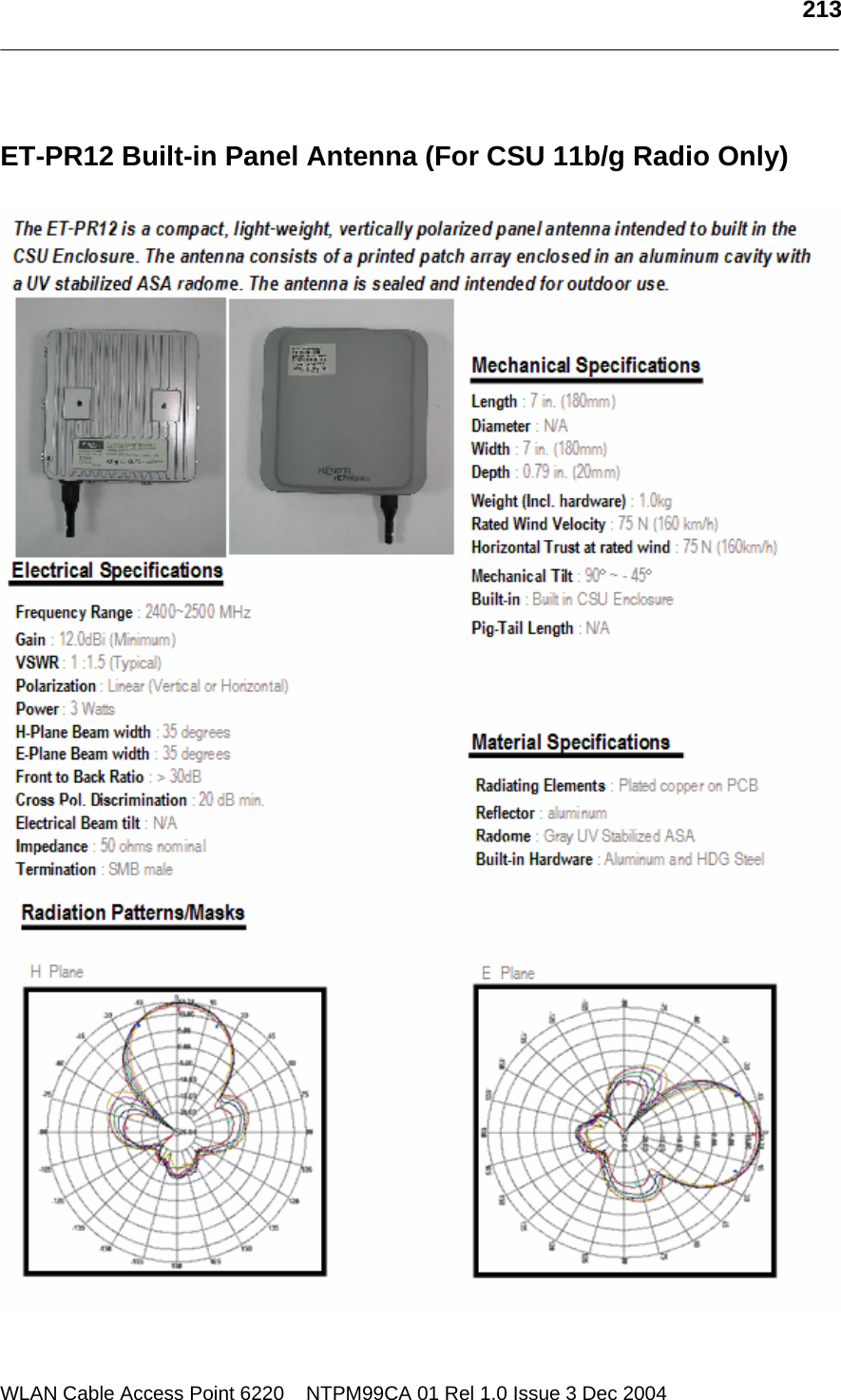   213  WLAN Cable Access Point 6220    NTPM99CA 01 Rel 1.0 Issue 3 Dec 2004  ET-PR12 Built-in Panel Antenna (For CSU 11b/g Radio Only)   