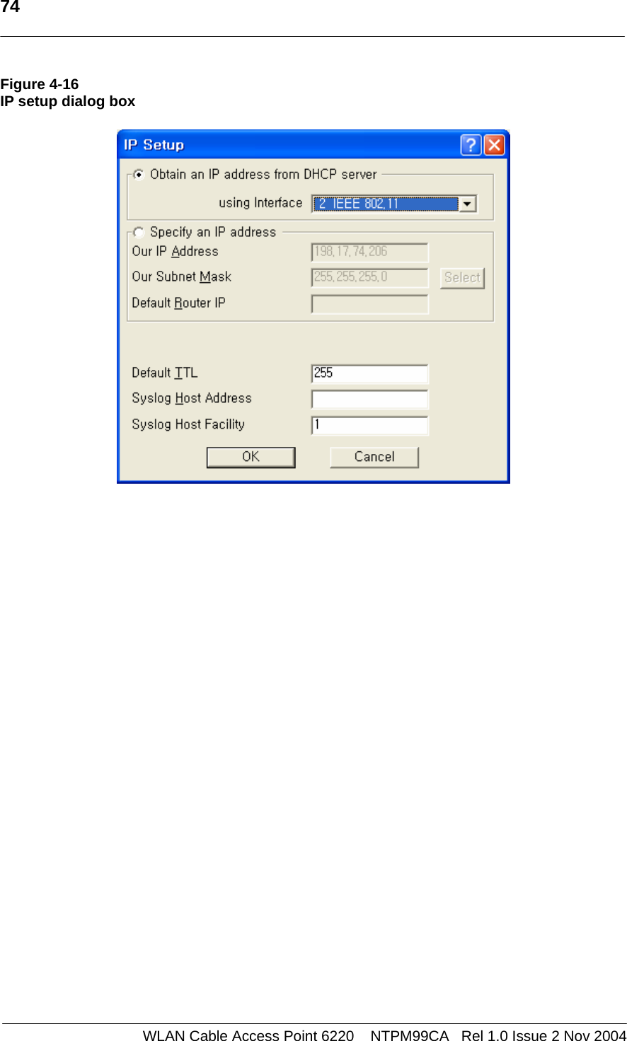   74  WLAN Cable Access Point 6220    NTPM99CA   Rel 1.0 Issue 2 Nov 2004 Figure 4-16 IP setup dialog box              