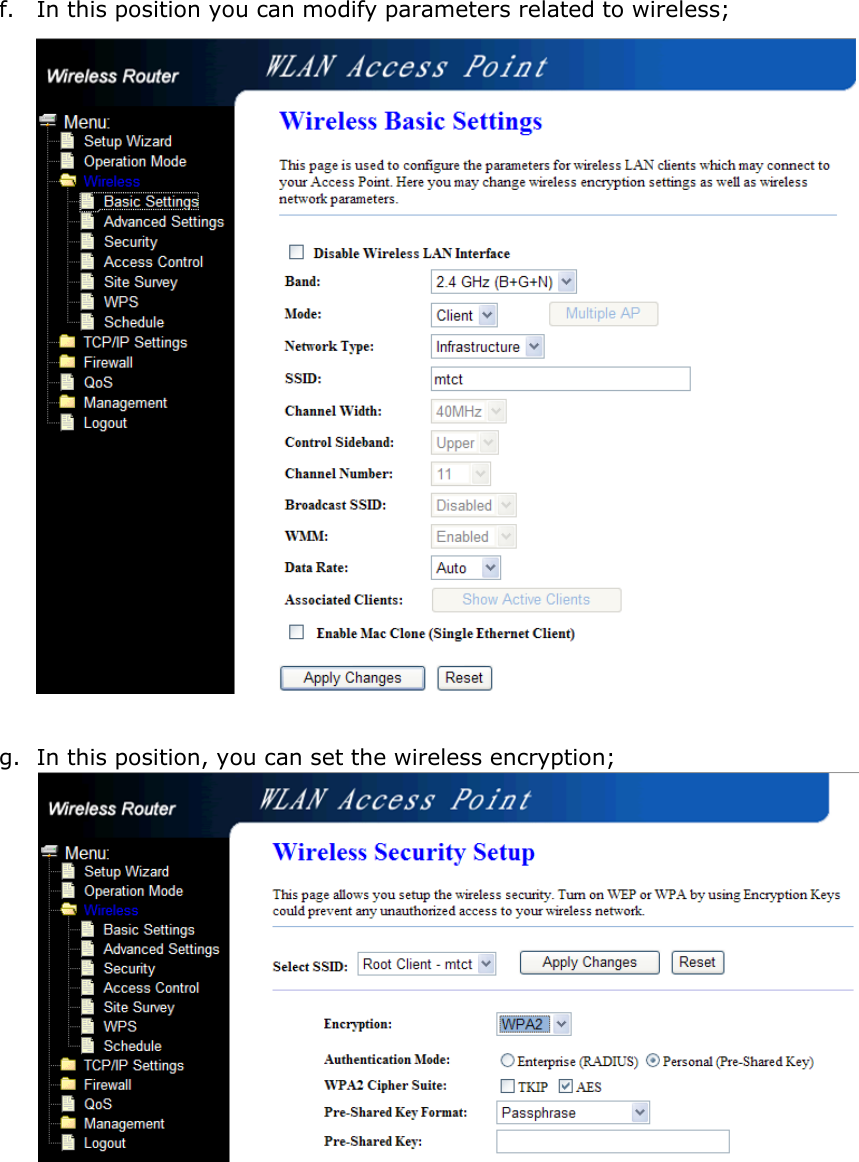 f. In this position you can modify parameters related to wireless;   g. In this position, you can set the wireless encryption;     