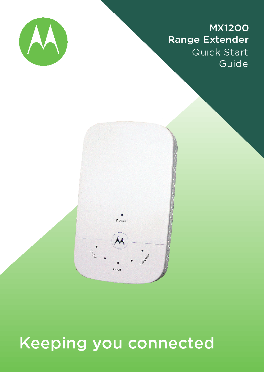 MX1200Range Extender         Quick StartGuideKeeping you connected