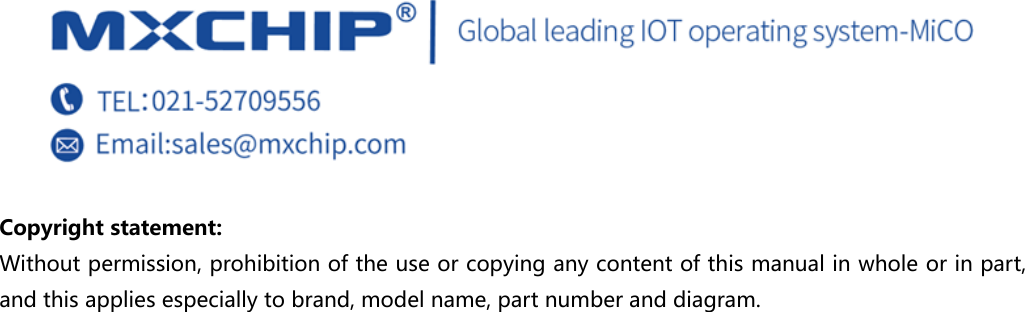   Copyright statement: Without permission, prohibition of the use or copying any content of this manual in whole or in part, and this applies especially to brand, model name, part number and diagram.