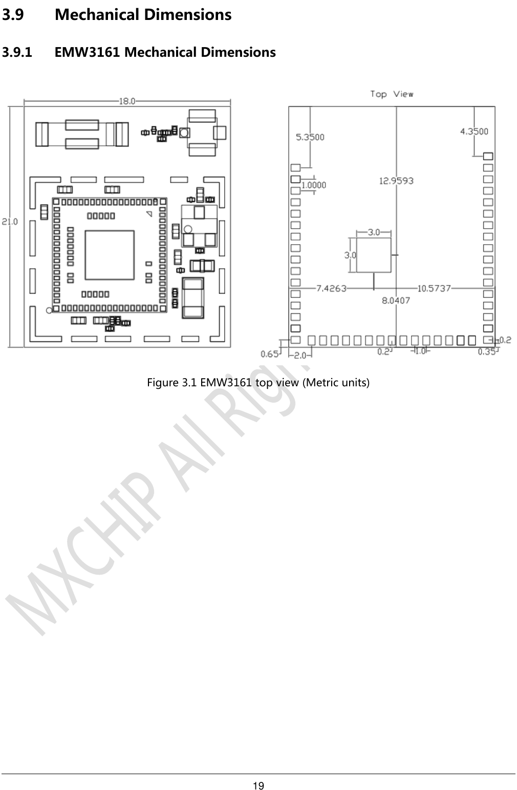 19     3.9 Mechanical Dimensions 3.9.1 EMW3161 Mechanical Dimensions    Figure 3.1 EMW3161 top view (Metric units)   