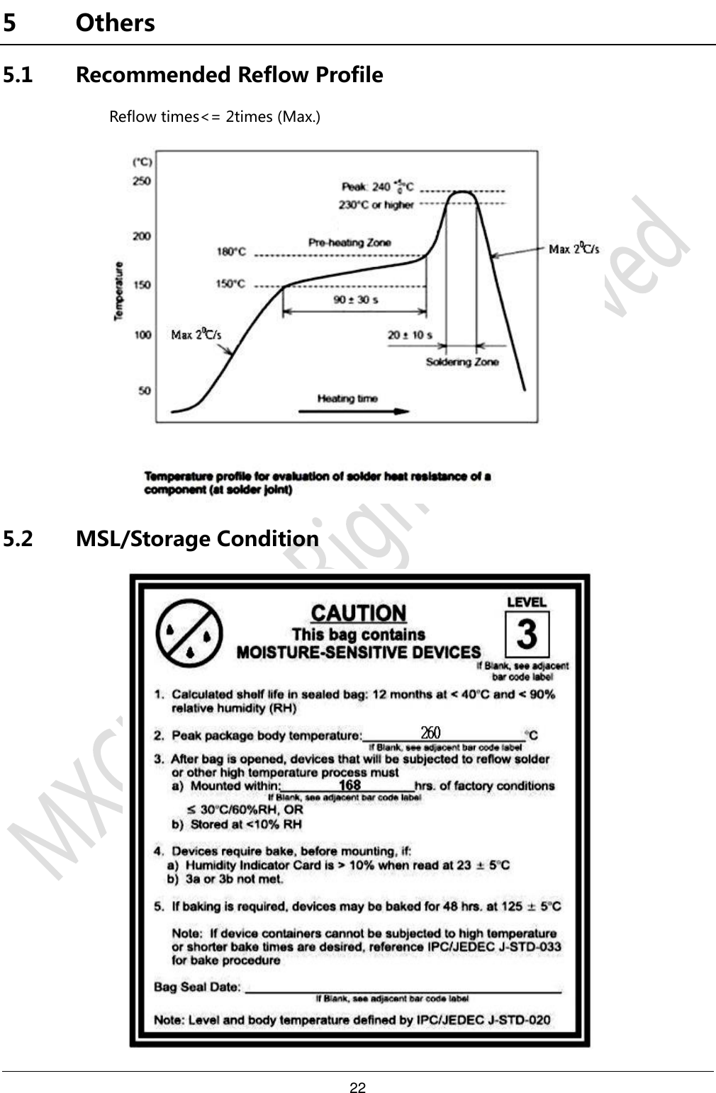 22     5 Others 5.1 Recommended Reflow Profile Reflow times&lt;= 2times (Max.)  5.2 MSL/Storage Condition  