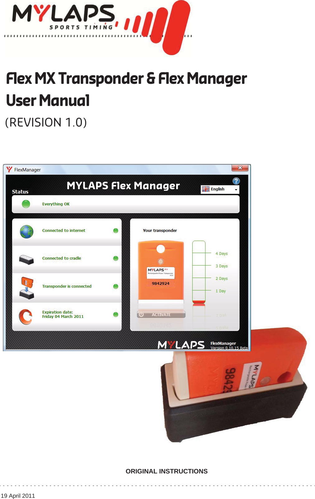 Flex MX Transponder &amp; Flex ManagerUser Manual(REVISION 1.0)19 April 2011 ORIGINAL INSTRUCTIONS