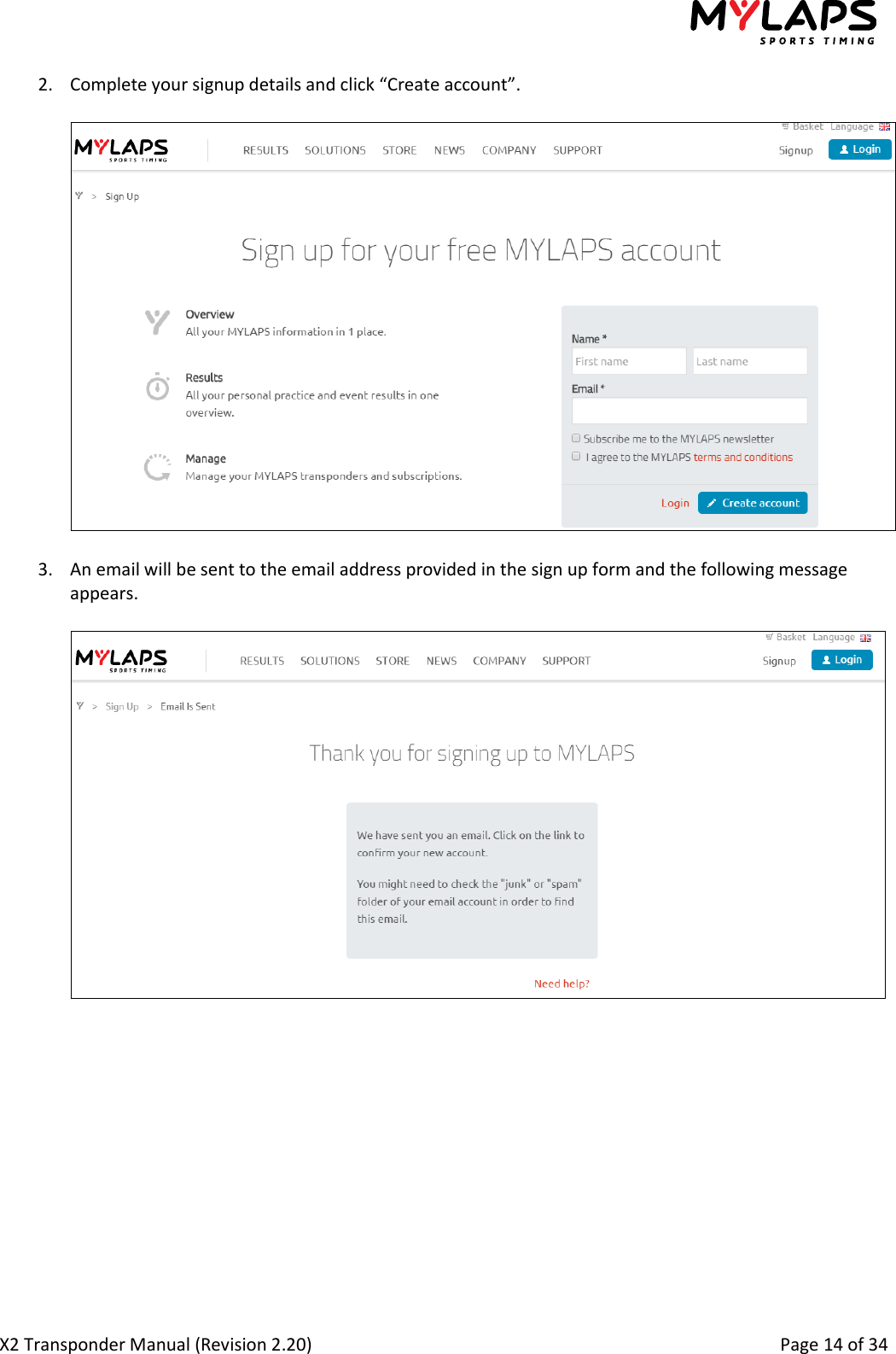  X2 Transponder Manual (Revision 2.20)                                                                                                          Page 14 of 34  2. Complete your signup details and click “Create account”.    3. An email will be sent to the email address provided in the sign up form and the following message appears.     