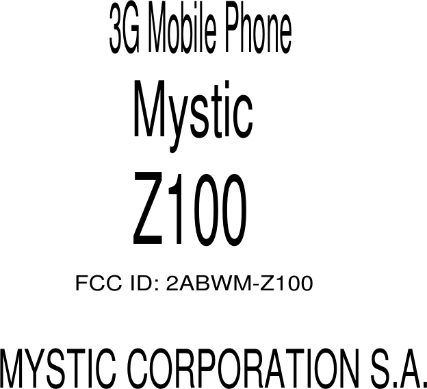 MYSTIC Z100 3G Mobile Phone User Manual Warranty Details