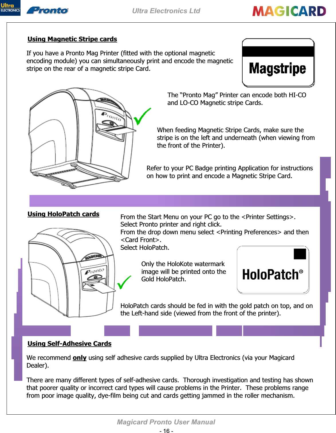 Ultra Electronics Ltd Magicard Pronto User Manual Using Magnetic Stripe cardsonlyUsing HoloPatch cardsUsing Self-Adhesive Cards