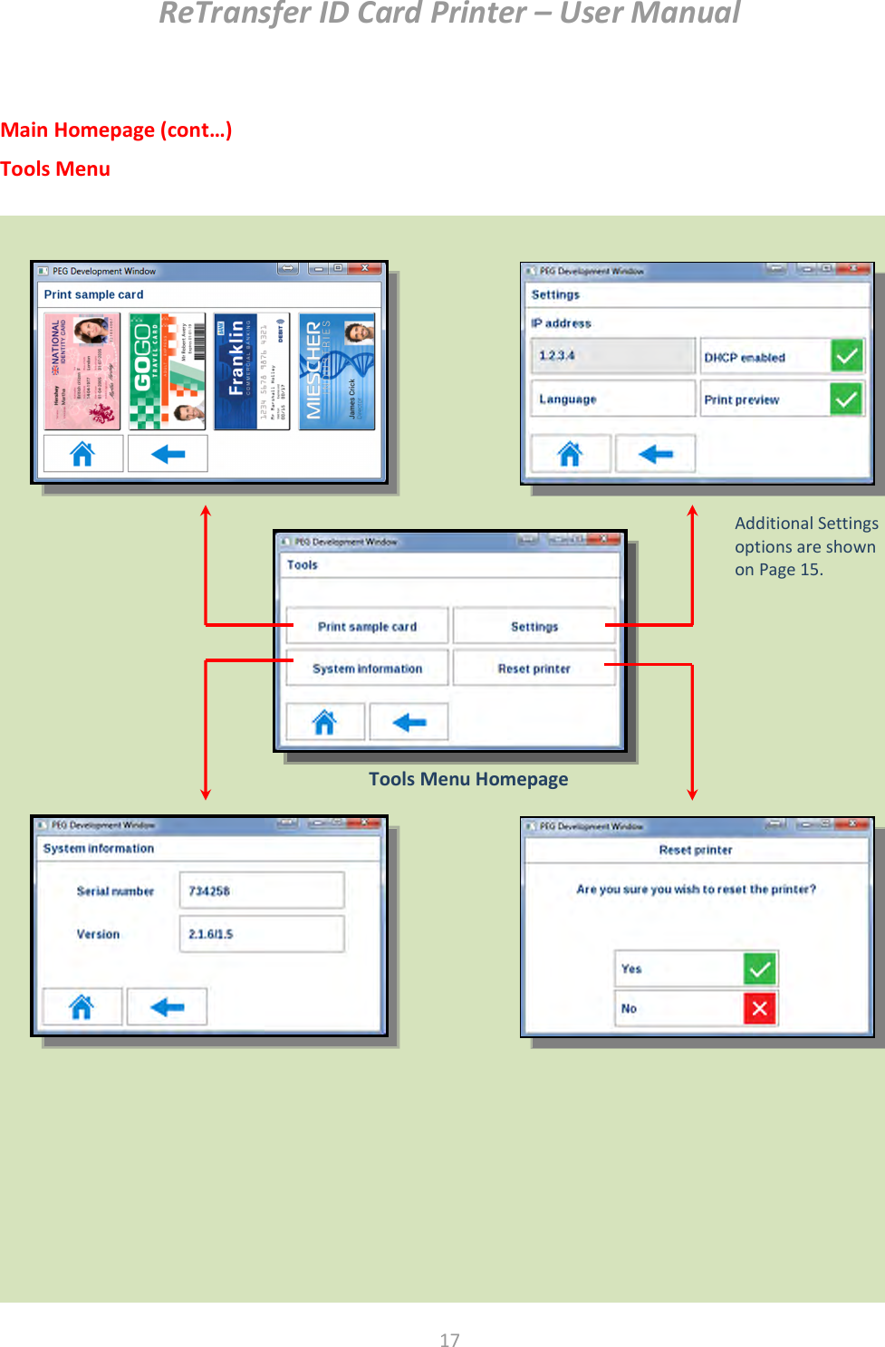 ReTransfer ID Card Printer – User Manual  17   Main Homepage (cont…) Tools Menu                        Tools Menu Homepage  Additional Settings options are shown on Page 15.  