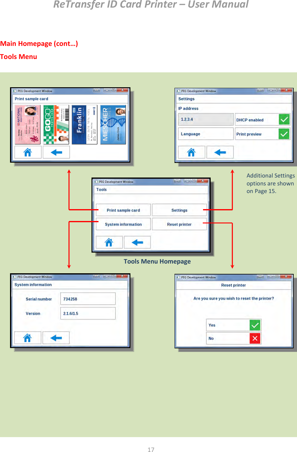 ReTransfer ID Card Printer – User Manual  17   Main Homepage (cont…) Tools Menu                        Tools Menu Homepage  Additional Settings options are shown on Page 15.  