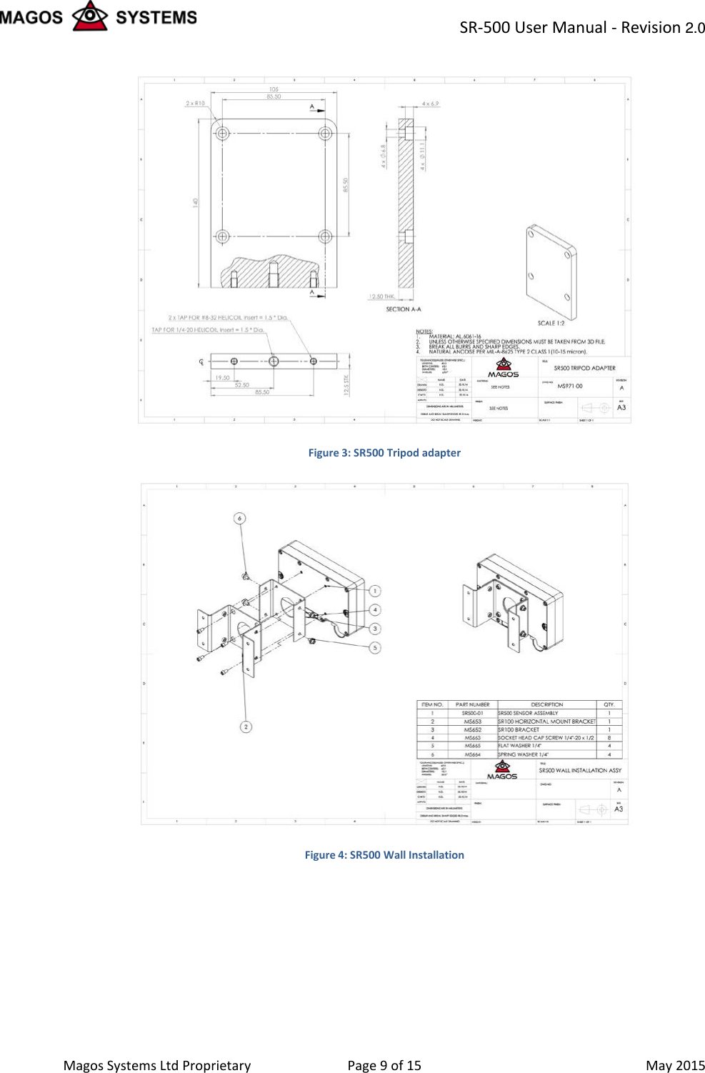 SR-500 User Manual - Revision 2.0    Magos Systems Ltd Proprietary Page 9 of 15  May 2015  Figure 3: SR500 Tripod adapter   Figure 4: SR500 Wall Installation  