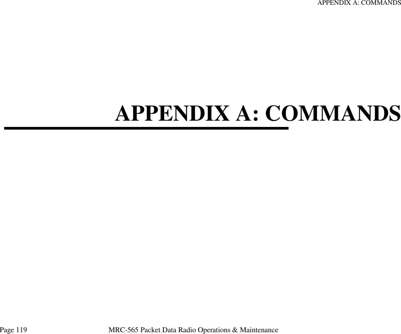 APPENDIX A: COMMANDS Page 119  MRC-565 Packet Data Radio Operations &amp; Maintenance         APPENDIX A: COMMANDS     