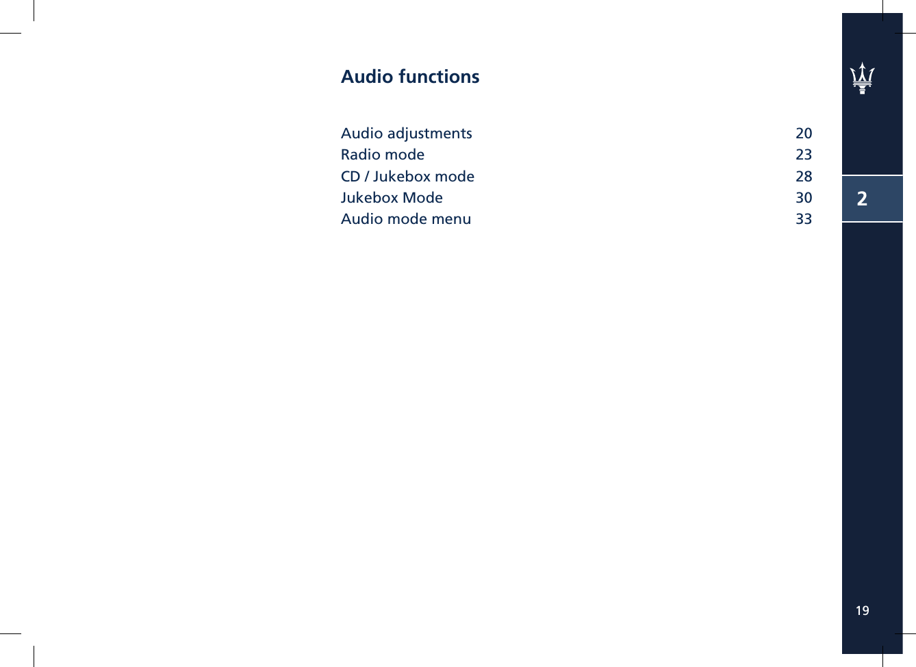 219Audio functions Audio adjustments  20Radio mode  23CD / Jukebox mode  28Jukebox Mode  30Audio mode menu  33