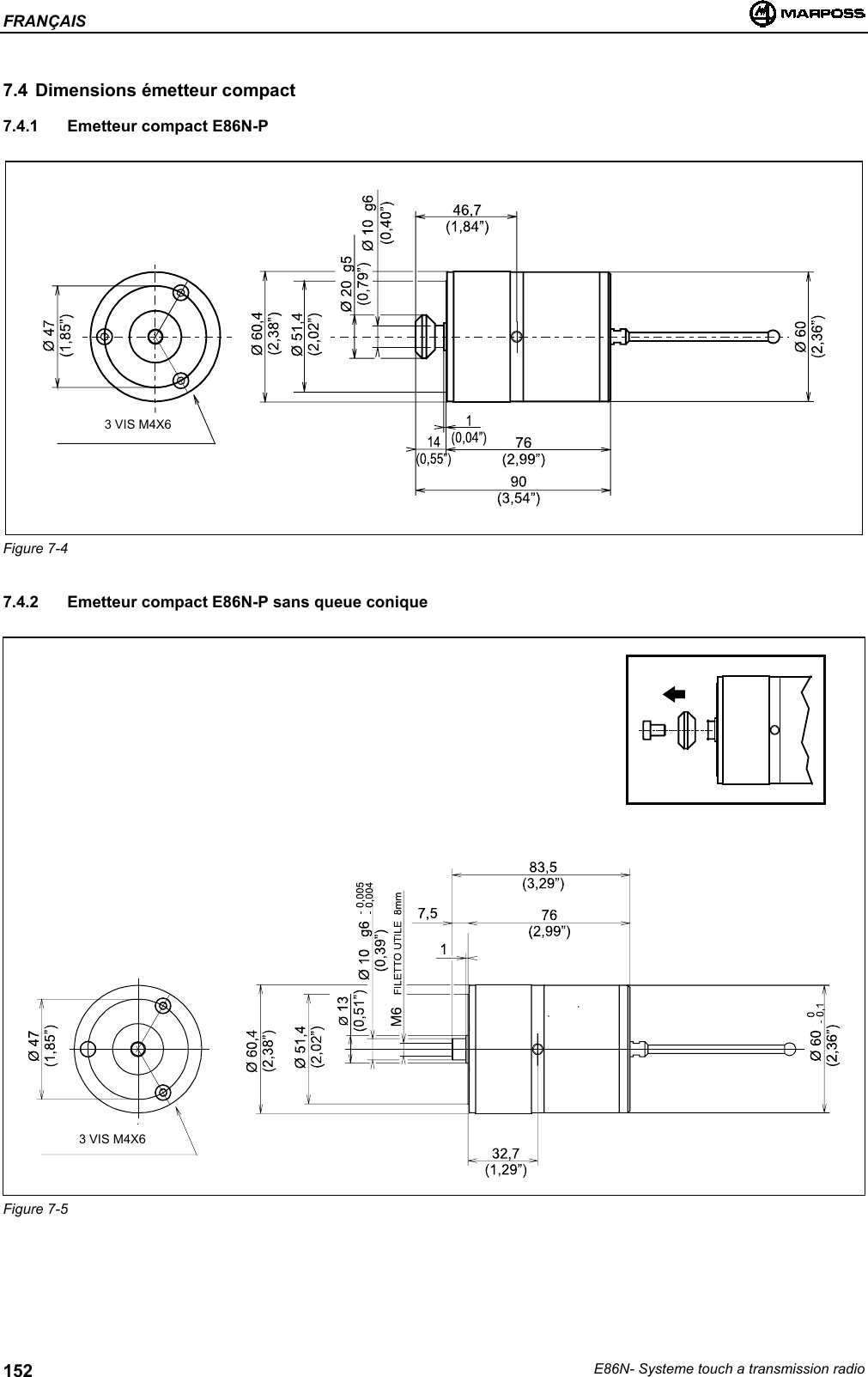 FRANÇAISE86N- Systeme touch a transmission radio1527.4 Dimensions émetteur compact7.4.1  Emetteur compact E86N-PFigure 7-47.4.2  Emetteur compact E86N-P sans queue coniqueFigure 7-53 VIS M4X63 VIS M4X6