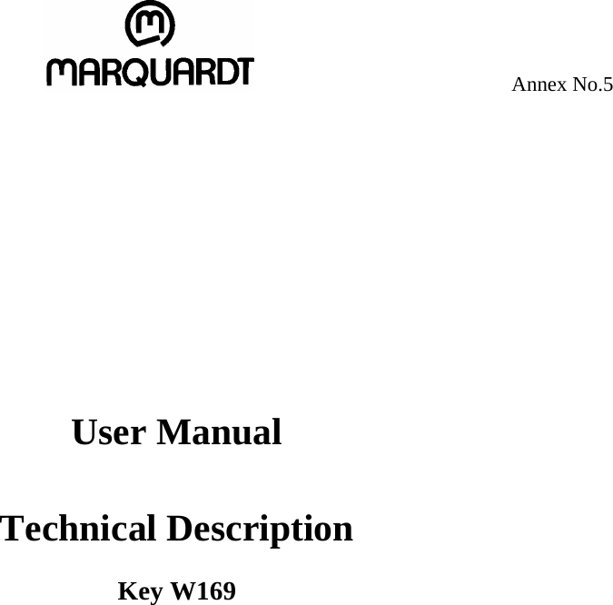     Annex No.5             User Manual   Technical Description  Key W169  