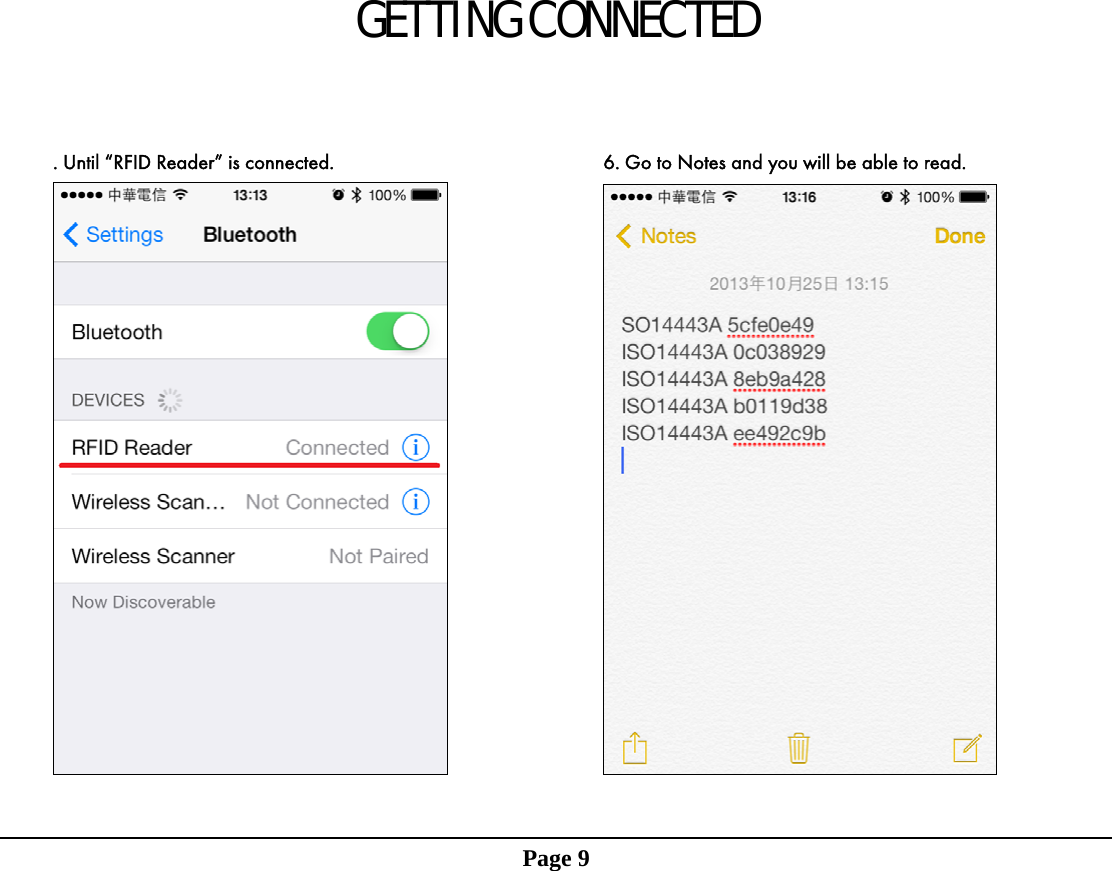 GETTING CONNECTED    . Until &ldquo;RFID Reader&rdquo; is connected.            6. Go to Notes and you will be able to read.         Page 9               