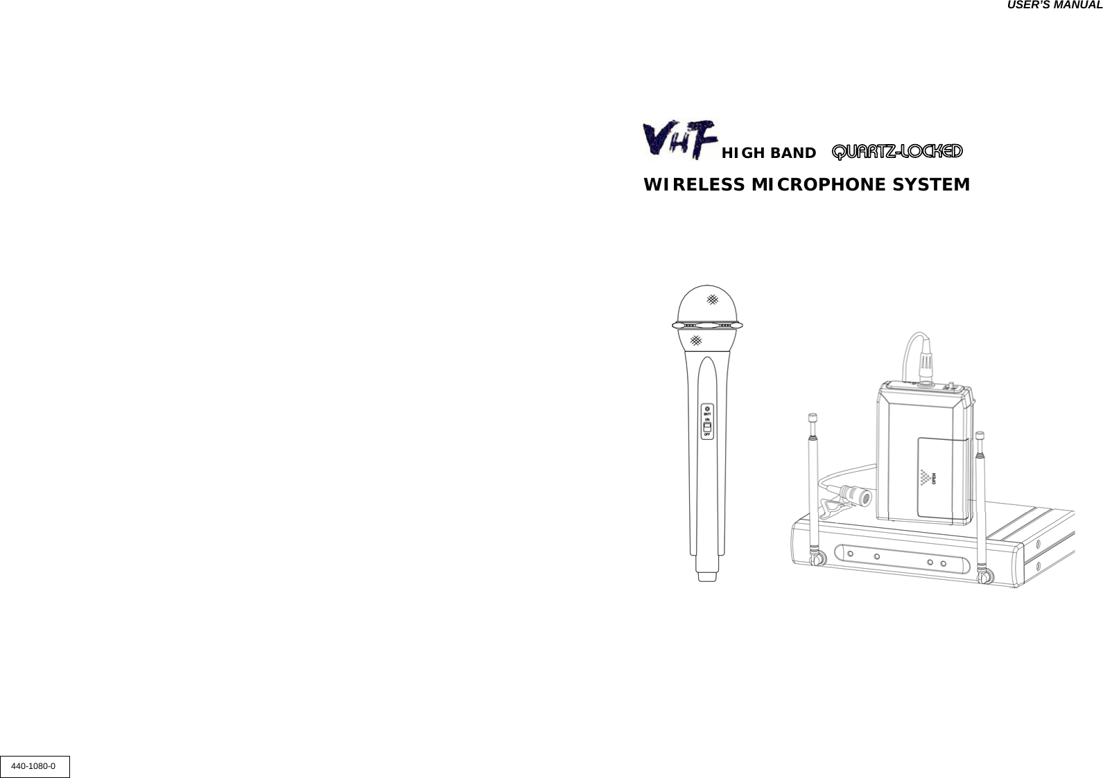 HIGH BAND WIRELESS MICROPHONE SYSTEM 440-1080-0 USER’S MANUAL 