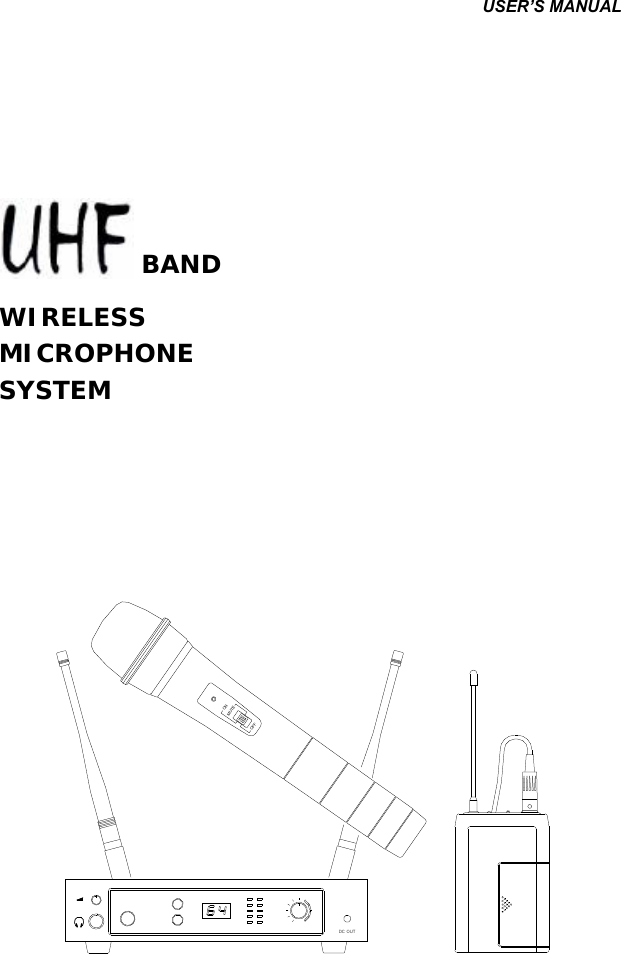 DC  OUT                          MUTEONOFF               WIRELESS MICROPHONE SYSTEM USER’S MANUAL BAND 