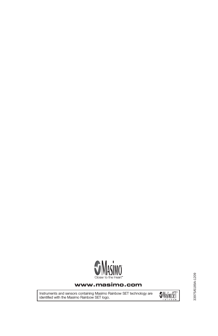www.masimo.comInstruments and sensors containing Masimo Rainbow SET technology are identified with the Masimo Rainbow SET logo.33975/6189A-1209