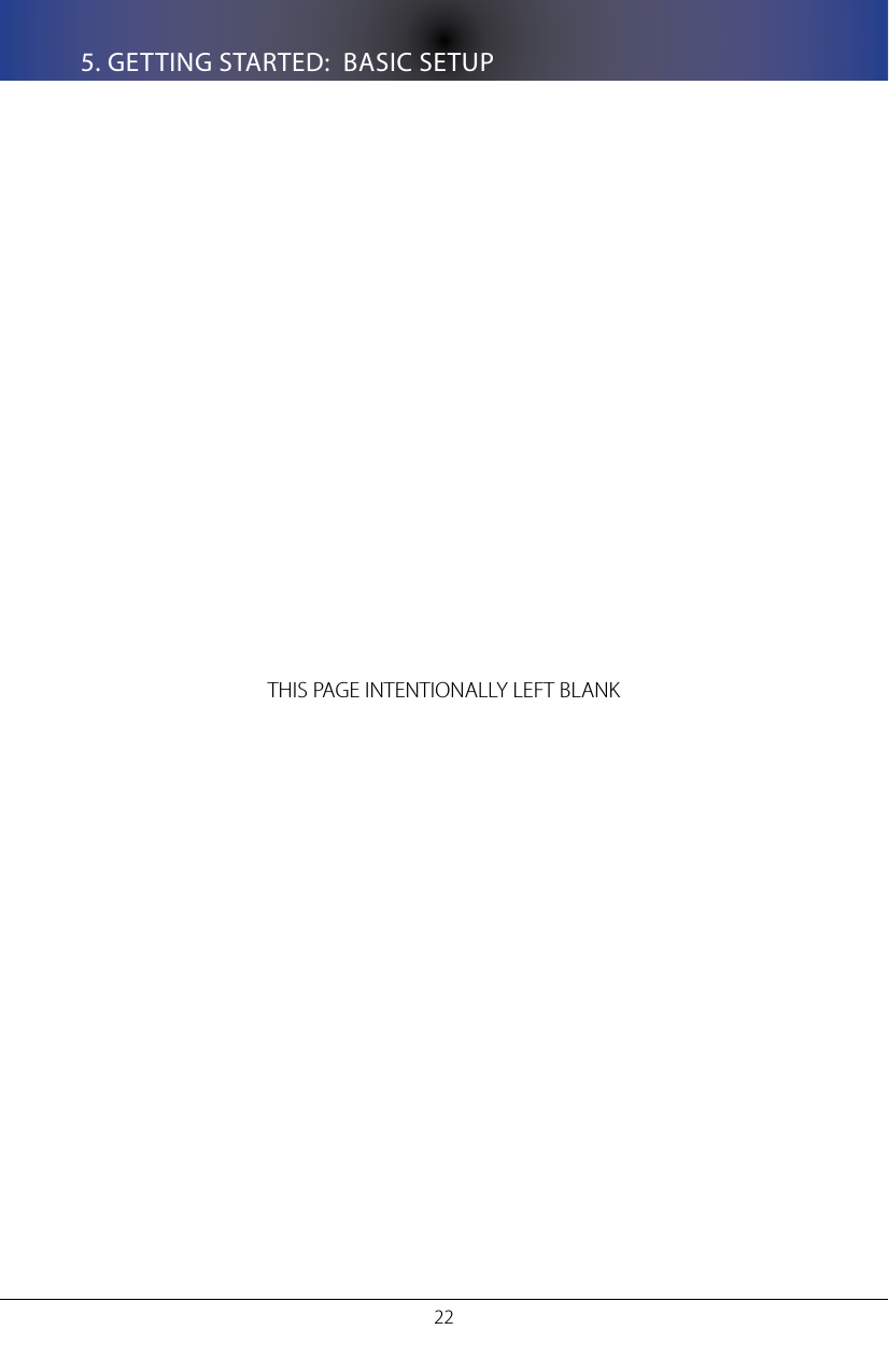 225. GETTING STARTED:  BASIC SETUPTHIS PAGE INTENTIONALLY LEFT BLANK