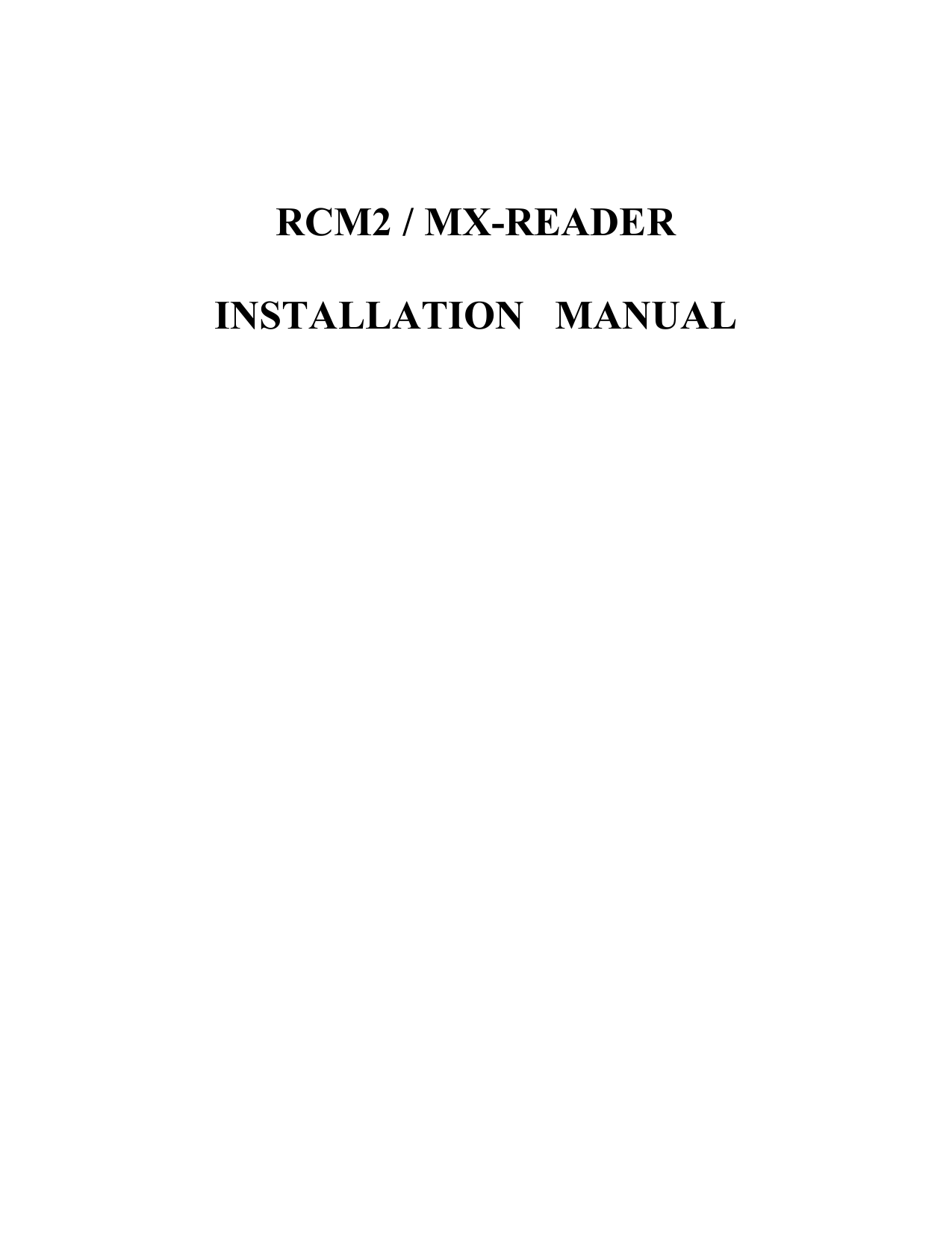     RCM2 / MX-READER  INSTALLATION   MANUAL                                     