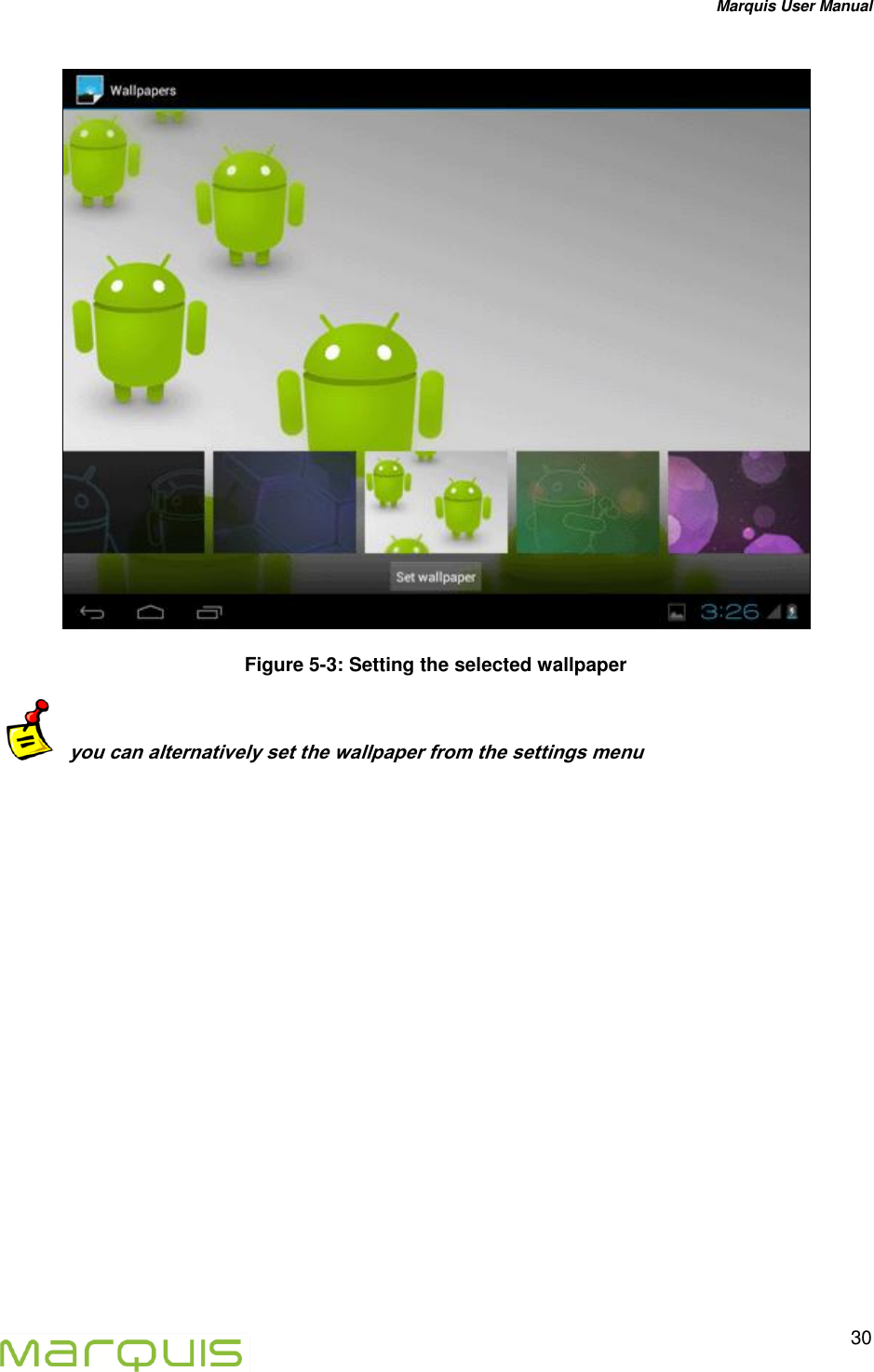 Marquis User Manual   30   Figure 5-3: Setting the selected wallpaper   you can alternatively set the wallpaper from the settings menu  