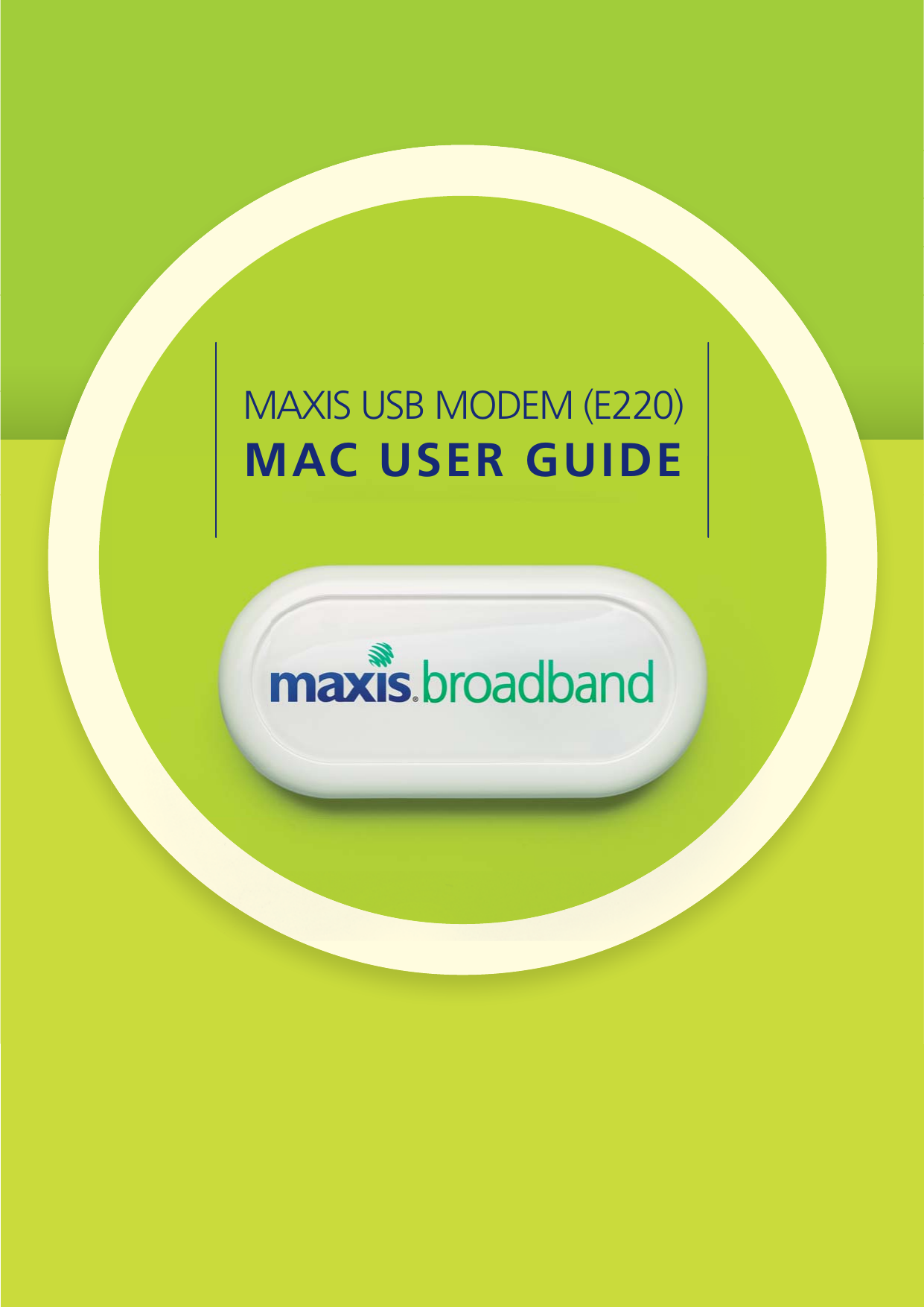 Page 1 of 11 - Maxis Maxis-Maxis-Modem-E220-Users-Manual- Print  Maxis-maxis-modem-e220-users-manual