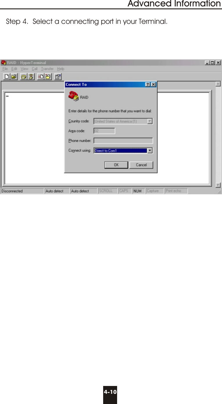 Advanced Information4-10Step 4.  Select a connecting port in your Terminal.