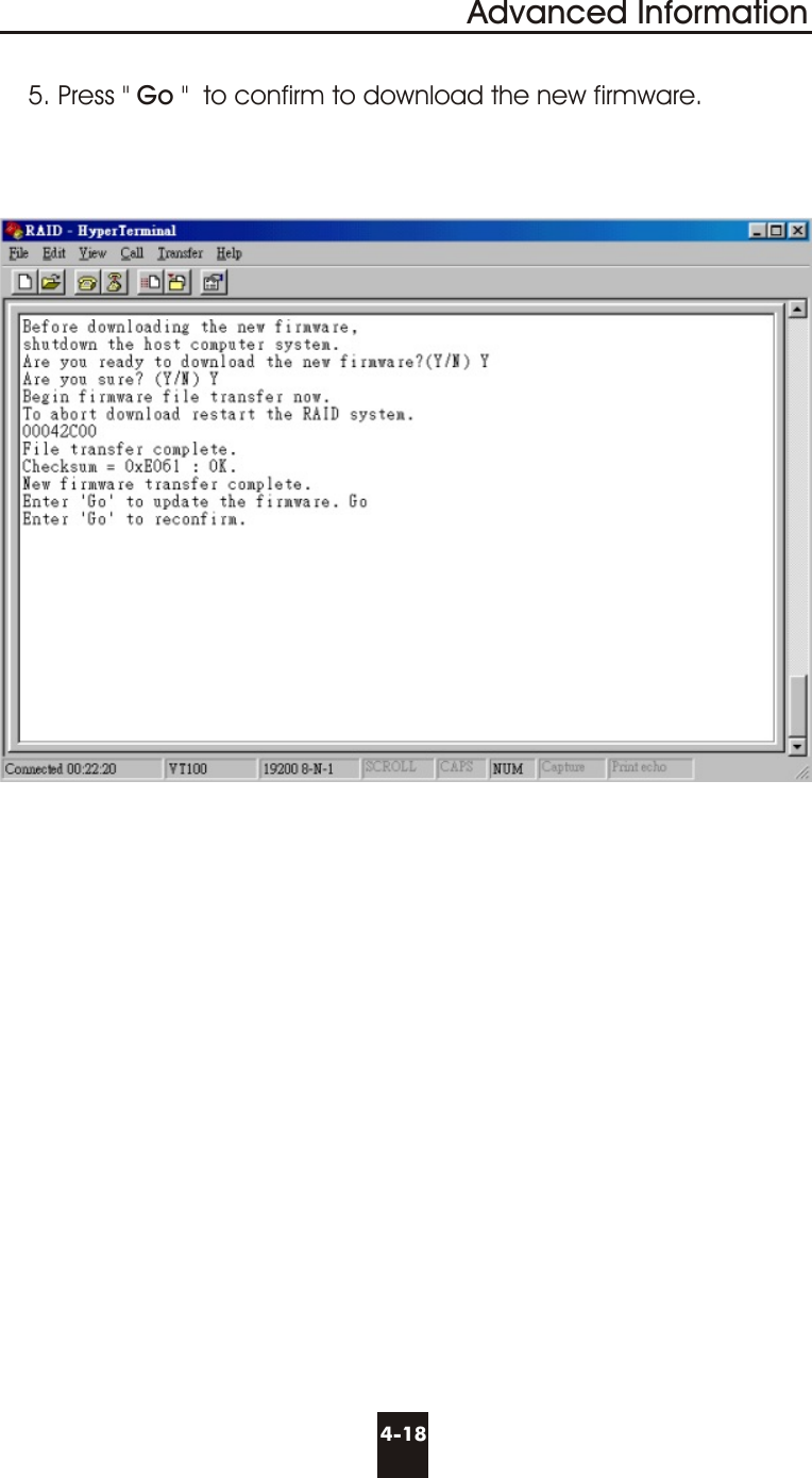 4-18Advanced Information5. Press &quot; Go &quot;  to confirm to download the new firmware.