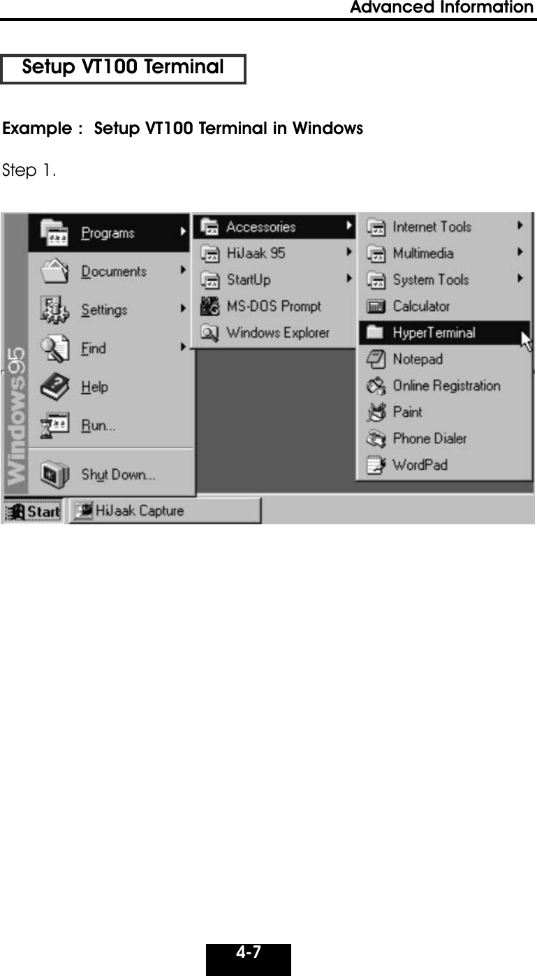 4-7Advanced Information Setup VT100 TerminalExample :  Setup VT100 Terminal in Windows Step 1.